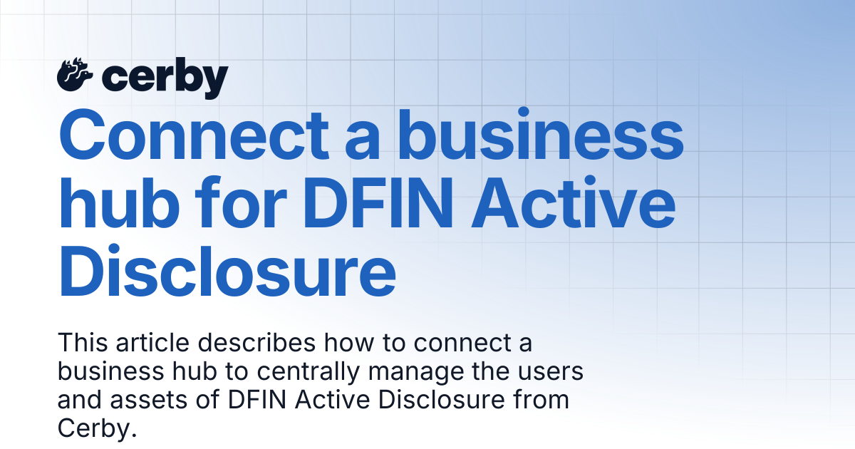 Connect a business hub for DFIN Active Disclosure | Setup and admin ...